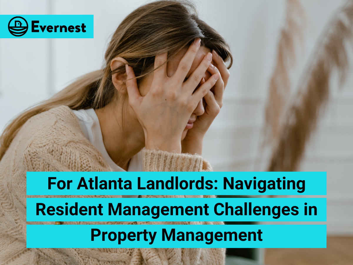 For Atlanta Landlords: Navigating Resident Management Challenges in Property Management