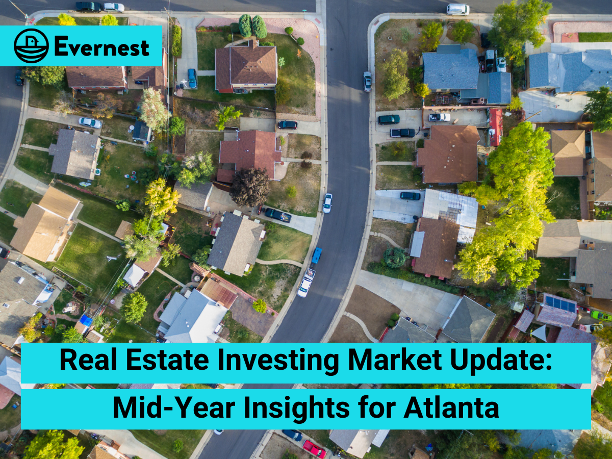 Real Estate Investing Market Update: Mid-Year Insights for Atlanta